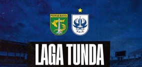 Laga Tunda Persebaya vs PSIS Semarang Digelar Tahun Depan di GBT Surabaya, ini Jadwalnya